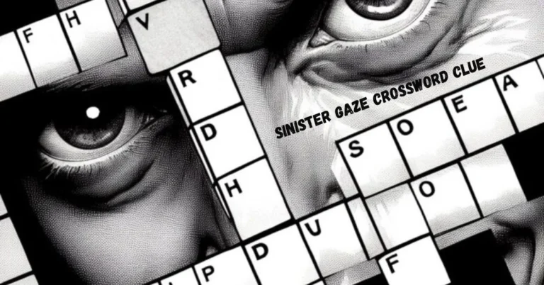 Sinister Gaze Crossword Clue