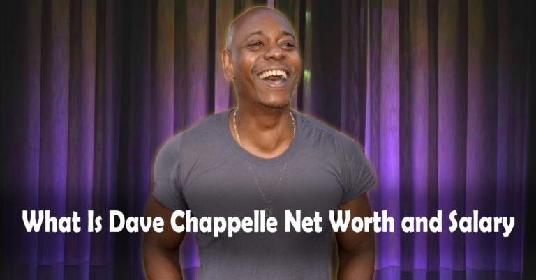 Dave Chappelle Net Worth